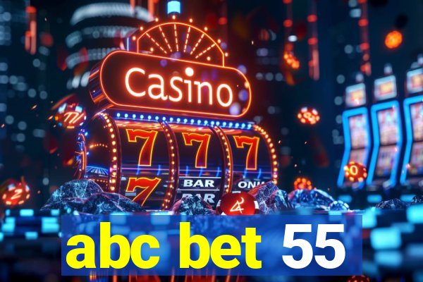 abc bet 55